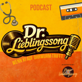 Dr.Lieblingssong - wenn KI auf Ohrwurm trifft